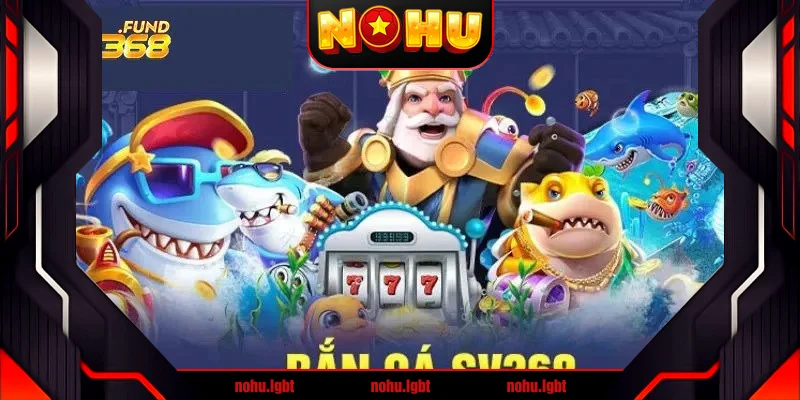 Các sản phẩm game nên chơi tại SV368 Các sản phẩm game nên chơi tại SV368