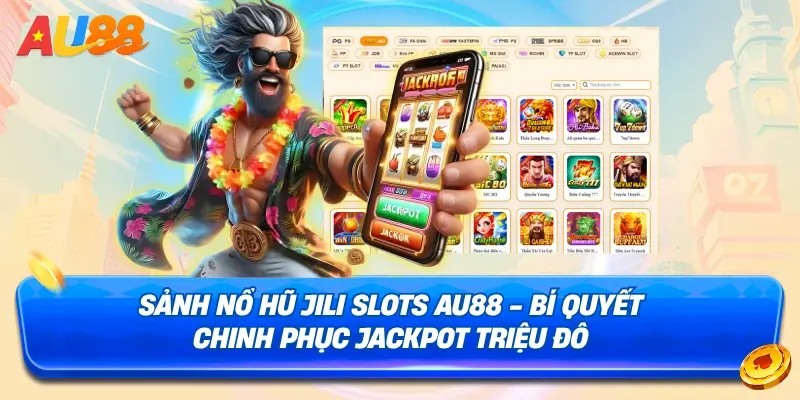 Trải nghiệm nổ hũ Au88 đỉnh cao