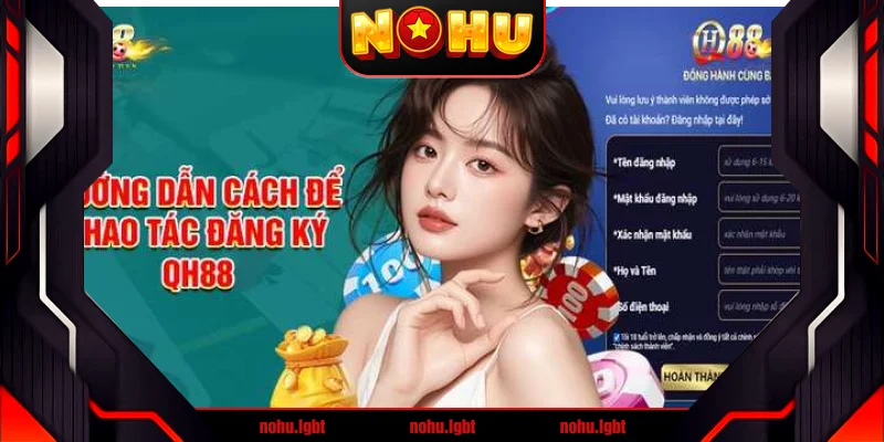 Cách tạo tài khoản qh88 chưa tới 30 giây Cách tạo tài khoản qh88 chưa tới 30 giây