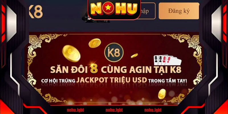 Top sảnh game đình đám đáng trải nghiệm K8 Top sảnh game đình đám đáng trải nghiệm K8