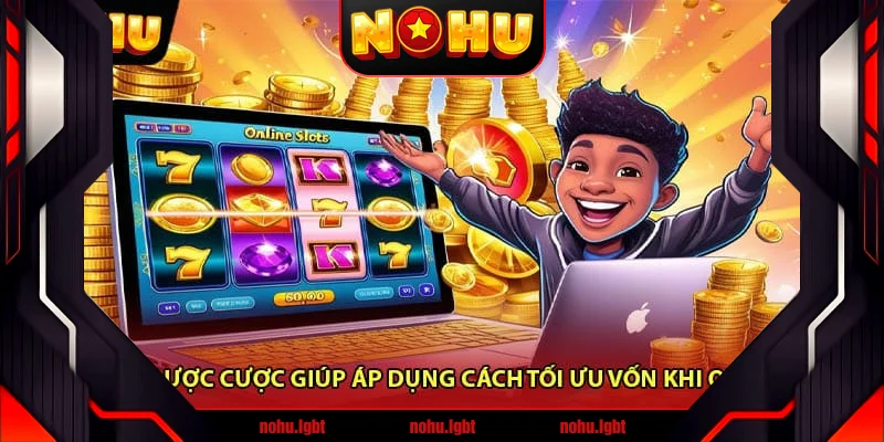 Chiến Lược Cược Giúp Áp Dụng Cách Tối Ưu Vốn Khi Quay Hũ Chiến Lược Cược Giúp Áp Dụng Cách Tối Ưu Vốn Khi Quay Hũ