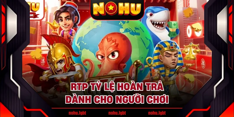 RTP tỷ lệ hoàn trả dành cho người chơi RTP tỷ lệ hoàn trả dành cho người chơi