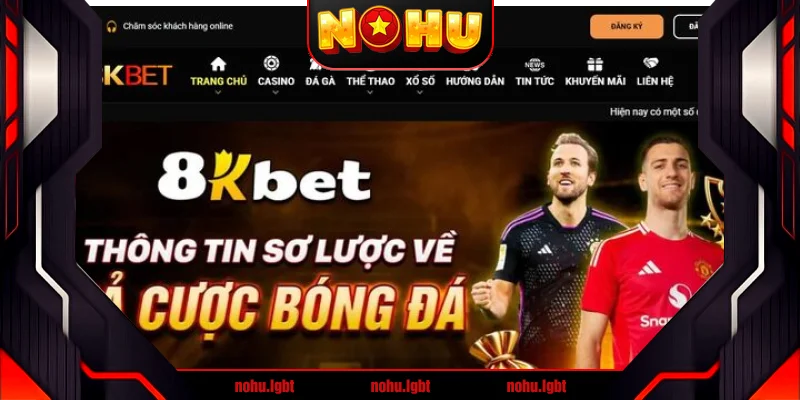 Sơ lược về nhà cái cá cược trực tuyến 8kbet Sơ lược về nhà cái cá cược trực tuyến 8kbet