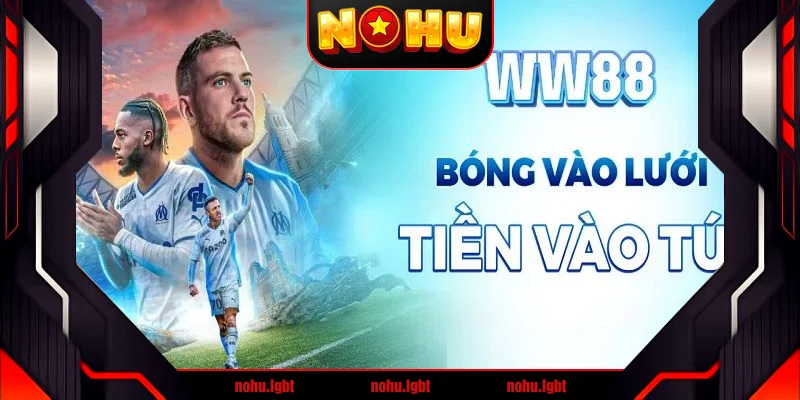 Tổng quan về nền tảng cá cược WW88 Tổng quan về nền tảng cá cược WW88
