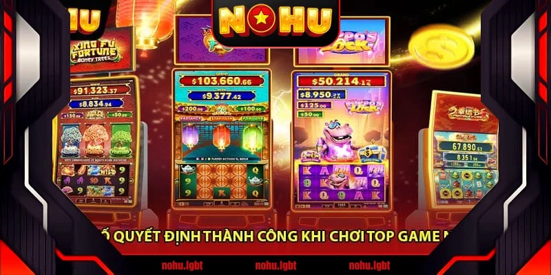 Yếu Tố Quyết Định Thành Công Khi Chơi Top Game Nổ Hũ Yếu Tố Quyết Định Thành Công Khi Chơi Top Game Nổ Hũ
